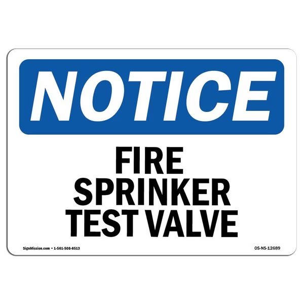 OSHA Notice Sign, Fire Sprinkler Test Valve, 10in X 7in Rigid Plastic, 7